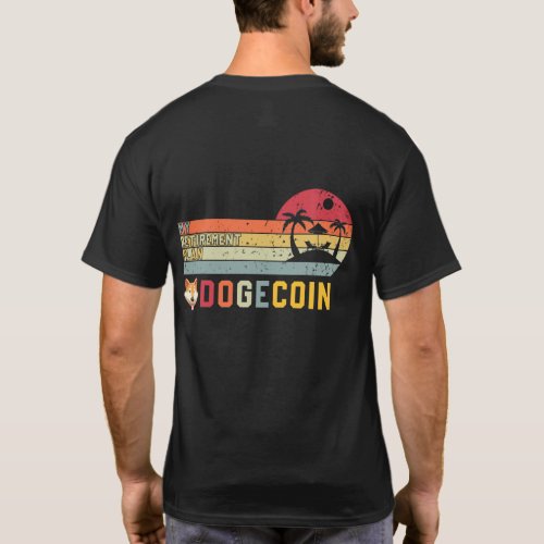 Shiba Inu Doge My Retirement Plan Dogecoin Crypto T_Shirt