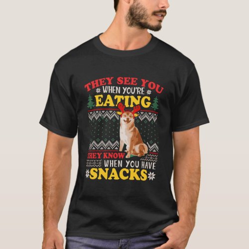 Shiba Inu Ugly Christmas They See YouRe Eating Xm T_Shirt