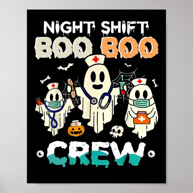 Shift Boo Boo Crew Nurse Ghost Halloween Nurses Rn Poster (Front)
