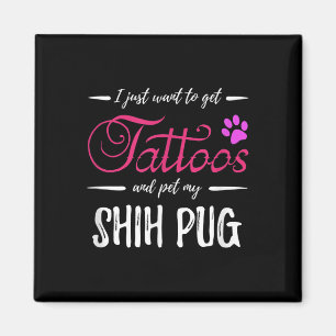 Shih Pug Dog Lover Tattoo Funny Dog Mom Gift Idea  Magnet