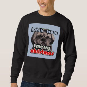 Shih Tzu Christmas       Sweatshirt