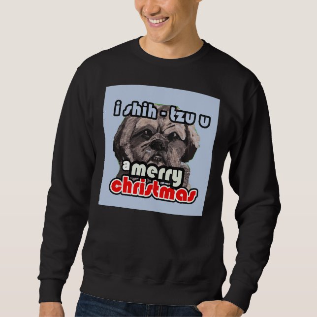 Shih Tzu Christmas       Sweatshirt (Front)