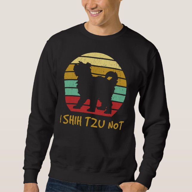 Shih Tzu   Cute Shih Tzu   Shih Tzu Pet Owner   Sh Sweatshirt (Front)