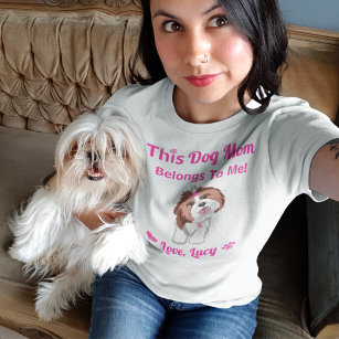 Shih Tzu Dog Mom Belongs To Me Pink Paws & Hearts T-Shirt
