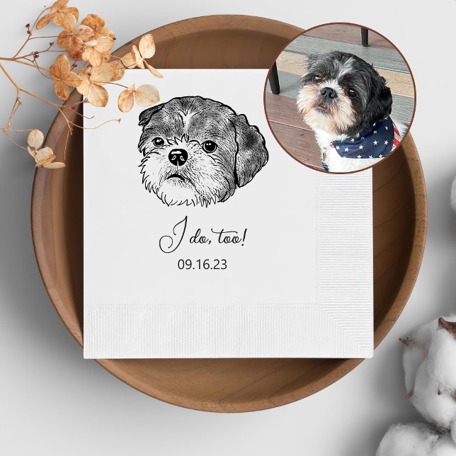 Shih Tzu Dog Personalized I Do Too  Napkins (Creator Uploaded)