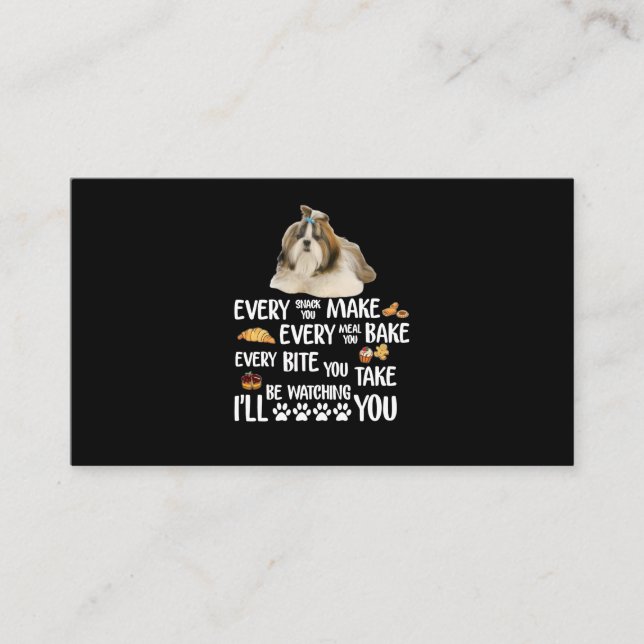 Shih Tzu Every Snack You Make Every Meal You Bake Enclosure Card (Front)
