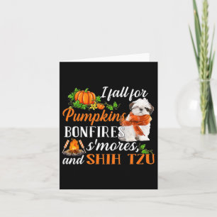 Shih Tzu I Fall For Pumpkins Bonfires Smores And D Card
