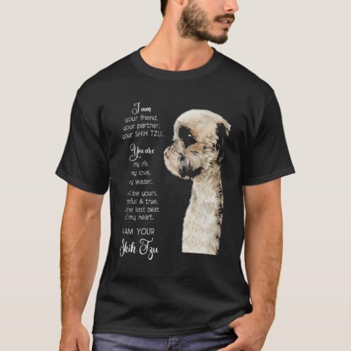 Shih Tzu Im your friend T_Shirt