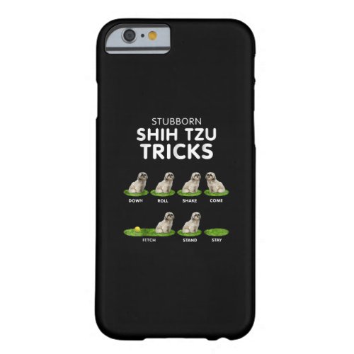 Shih Tzu Lover  Funny Shih Tzu Trick Dog Love Barely There iPhone 6 Case