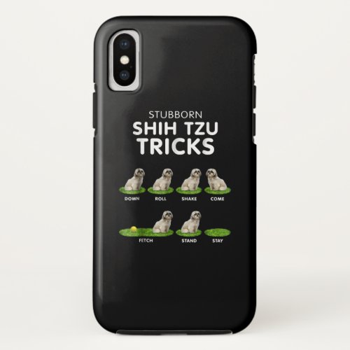 Shih Tzu Lover  Funny Shih Tzu Trick Dog Love iPhone X Case