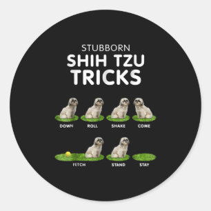 Shih Tzu Lover Funny Shih Tzu Trick Dog Love Classic Round Sticker