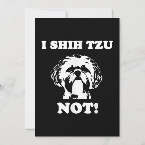 Shih Tzu Lover  I Shih Tzu Not Funny Dog Thank You Card