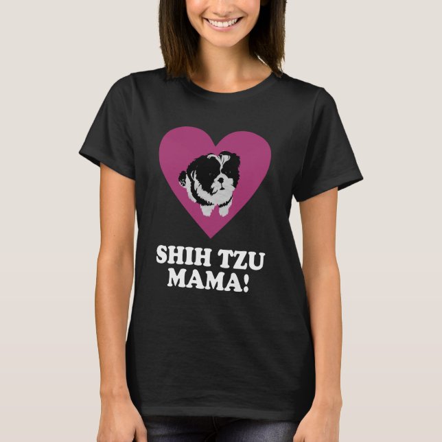 Shih Tzu Mama T-Shirt (Front)