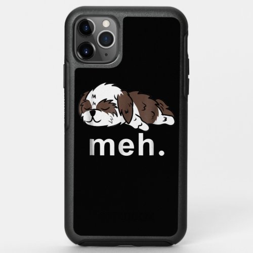 Shih Tzu Meh  Funny Internet Meme Gifts Women Men OtterBox Symmetry iPhone 11 Pro Max Case