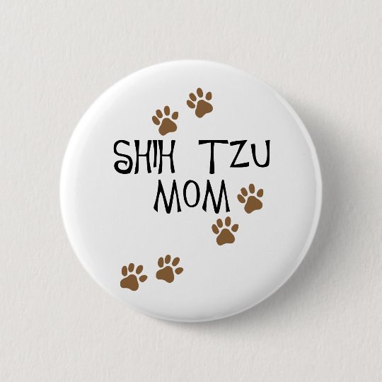 Shih Tzu Mom Button