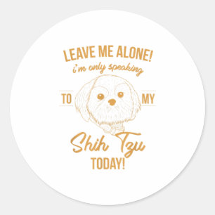 Shih Tzu Mom Funny Dog Animal Lover Mothers Classic Round Sticker