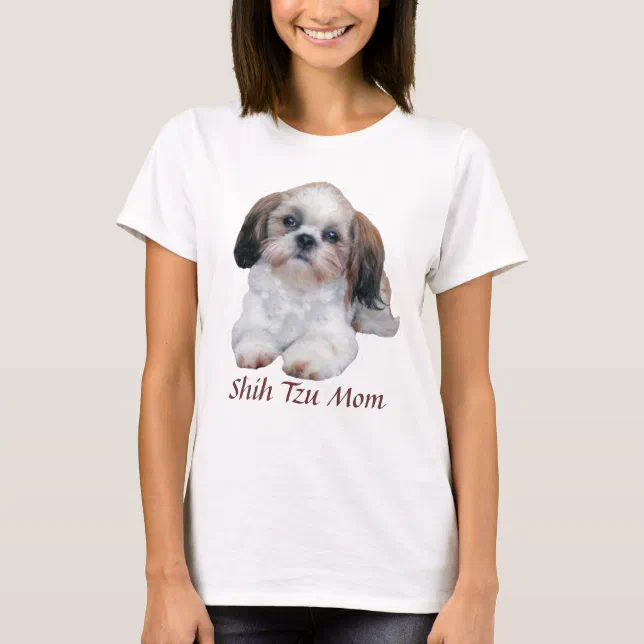 Shih Tzu Mom Ladies TShirt Zazzle