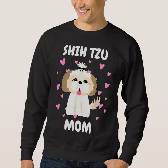 Shih Tzu Mom Mummy Mama Mum Mommy Mother39 S Day M Sweatshirt (Front)