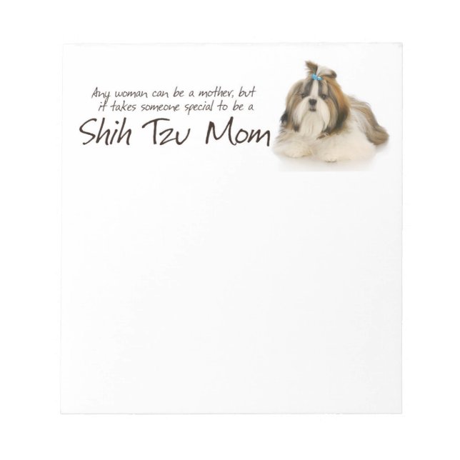 Shih Tzu Mom Notepad (Front)