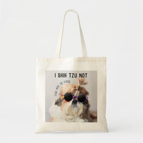 Shih Tzu Not fun cute dog lovers Custom Photo text Tote Bag