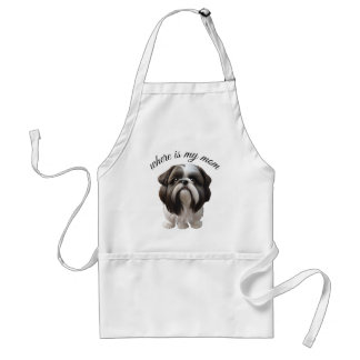 Shih Tzu - Where Is My Mom Adult Apron