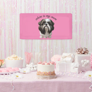 Shih Tzu - Where Is My Mom Banner