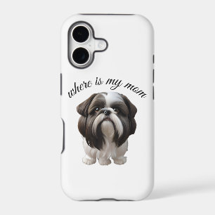 Shih Tzu - Where Is My Mom iPhone 17 Case