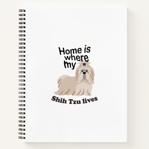 Shih Tzy Home Notebook