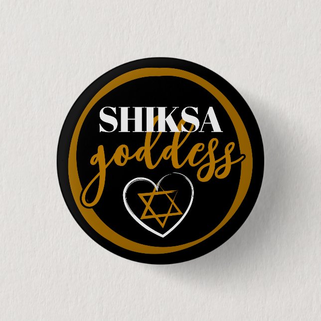 Shiksa Goddess Elegant Typography Funny Jewish  Button (Front)