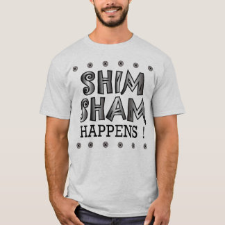 Shim Sham Happens! T-Shirt