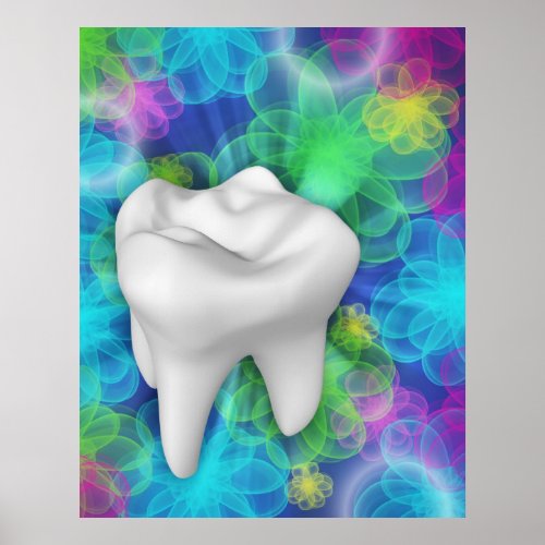Shimmering White Tooth Dentist Flowered Poster