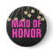 Shimmery Chic Maid of Honor Button Pin