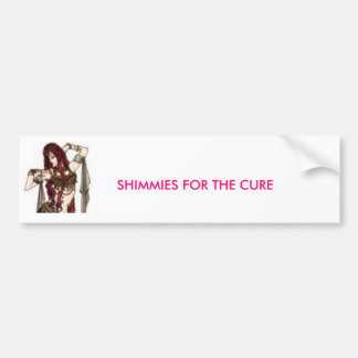 SHIMMIES FOR THE CURE sticker... Bumper Sticker