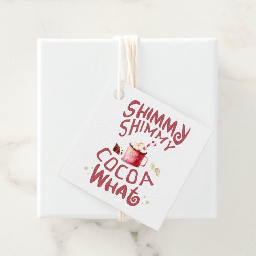 Shimmy Shimmy Cocoa What  Hot Chocolate Christmas Favor Tags