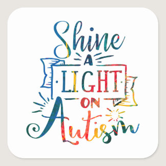 Shine a Light on Autism Awareness Rainbow Square Sticker