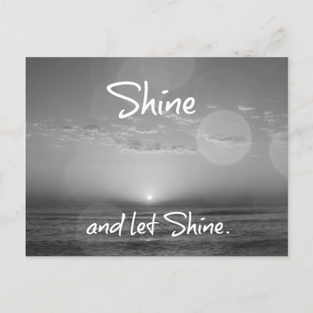 Shine and Let Shine Inspirational Quote Postcard (Front)