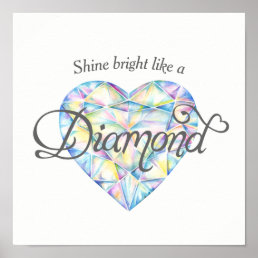 Shine bright Diamond heart watercolor art poster