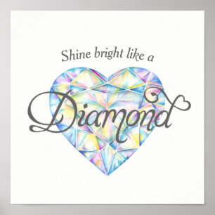 Shine bright Diamond heart watercolor art poster