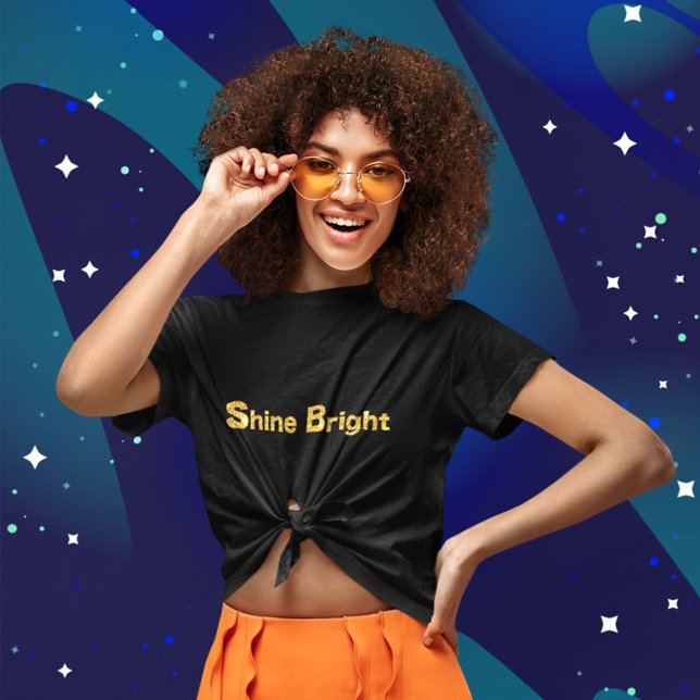 Shine Bright - Gold Glittery  T-Shirt (Creator Uploaded)
