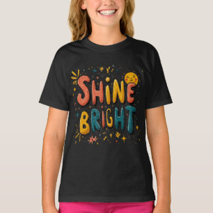Shine Bright Kids’ T-Shirt – Colorful Motivational