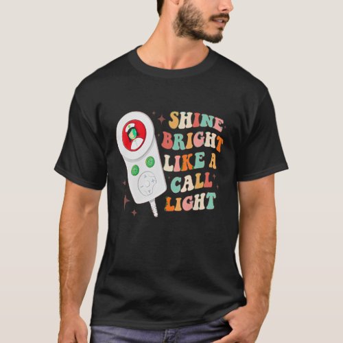 Shine Bright Like A Call Light Nurse Xmas Emergenc T_Shirt