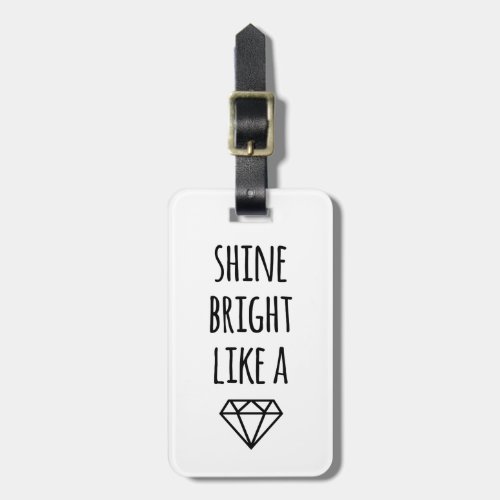 Shine Bright Like a Diamond Luggage Tag