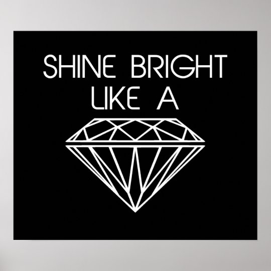 Песня shine bright like. Shine like a Diamond. Shine Bright like a Diamond надпись. Shine Bright. Shine Bright like.