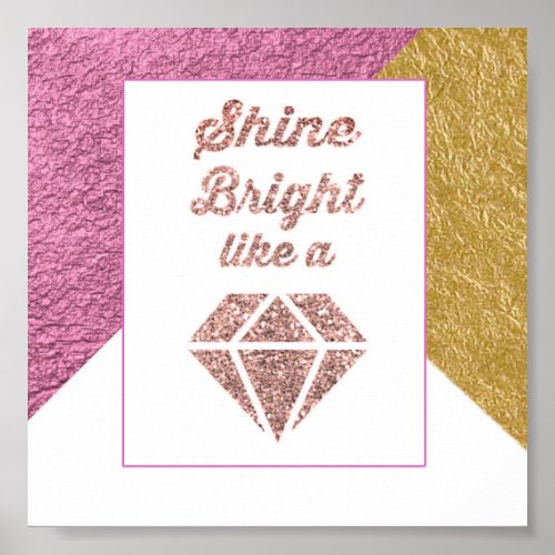 Shine Bright Like a Diamond Poster