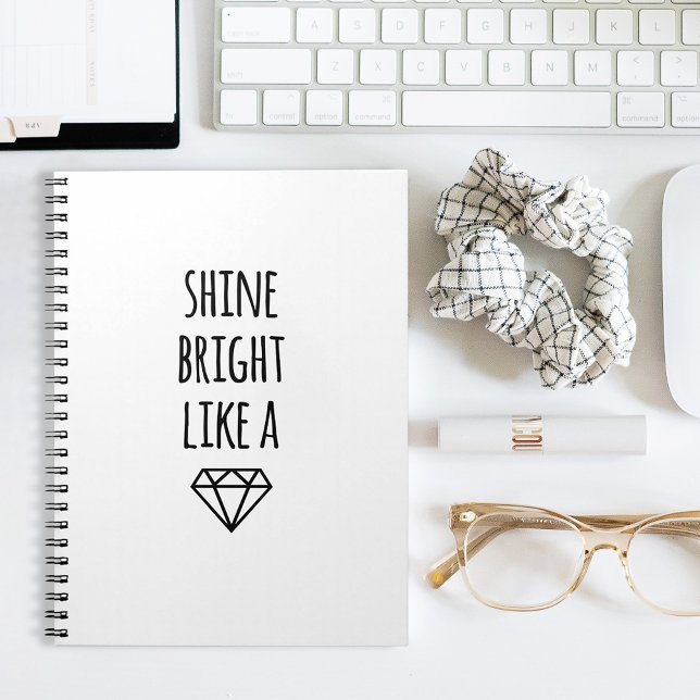 Shine Bright Like a Diamond Spiral Notebook (Creator Uploaded)