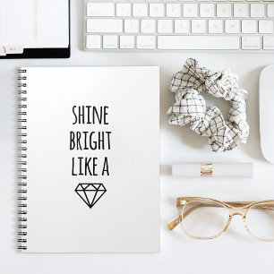 Shine Bright Like a Diamond Spiral Notebook