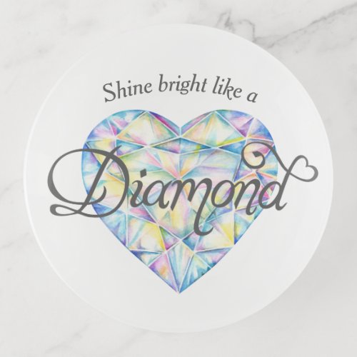 Shine bright like a diamond watercolor art trinket tray