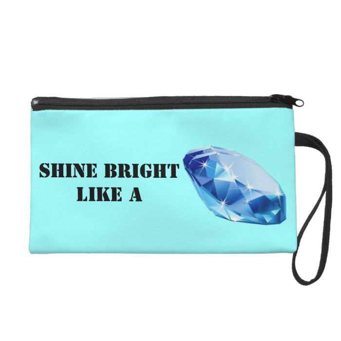 Shine Bright Like A Diamond Wristlet