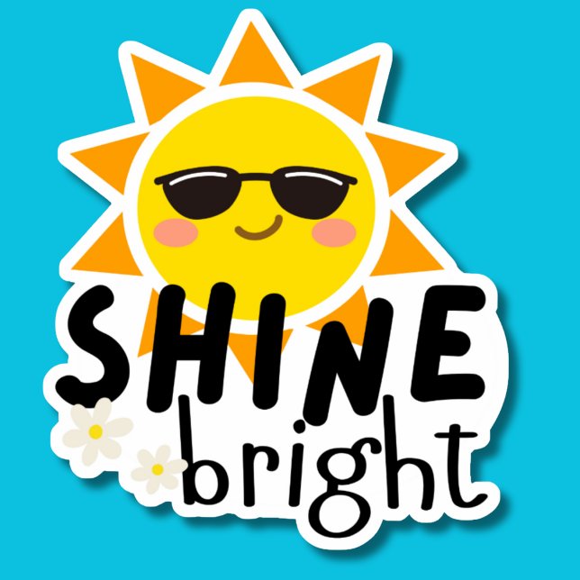 Shine Bright Motivational Waterproof   Sticker (Creator Uploaded)