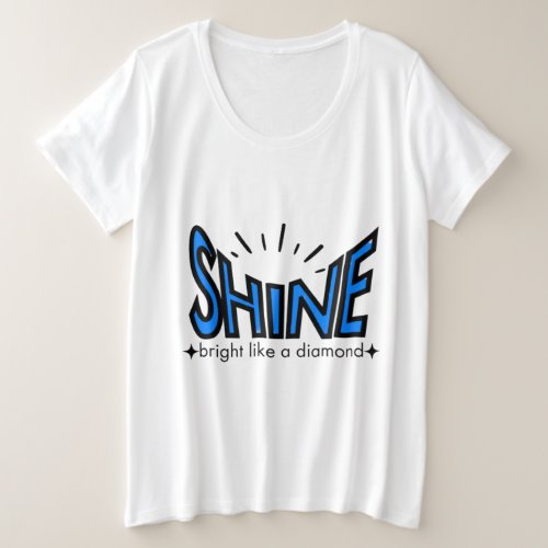 Shine Bright Womens Plus_Size Shirt
